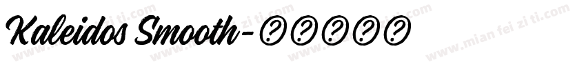 Kaleidos Smooth字体转换